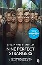 Nine Perfect Strangers: The No 1 bestseller now a major Amazon Prime series