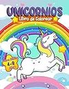Unicornios Libro de Colorear para Niños de 4 a 8 años: Libro Infantil para Colorear