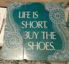 NWT Pier 1 Imports Wood Wall "LIFE SHORT. BUY THE SHOOSE." Panel 20" X 20" Decor