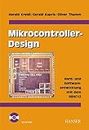 Mikrocontroller-Design: Hardware- und Software-Entwicklung mit dem 68HC12/HCS12