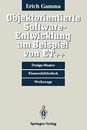 Objektorientierte Software-Entwicklung am Beispiel von ET++ : Design-Muster,<|