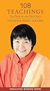 108 Teachings: The Path to the True Self: Esoteric Himalayan Wisdom and The Path to the True Self (Himalayan Wisdom Series)