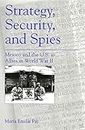 Strategy, Security, and Spies: Mexico and the U.S. as Allies in World War II