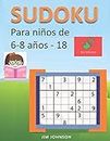 Sudoku para niños de 6 - 8 años - Lleva los rompecabezas de sudoku contigo dondequiera que vayas - 18