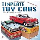 Tinplate Toy Cars of the 1950s & 1960s from Japan: The Collector's Guide