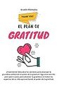 El plan de gratitud (Spanish Edition)