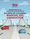 DISTRITO DE COLUMBIA MANUAL DEL CONDUCTOR: January 22, 2024 Updated With New Laws of the Road (Full Color Print) (District of Columbia Driver Manuals (English & English) nº 2) (Spanish Edition)