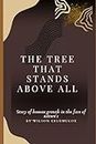 "The Tree That Stands Above All": 1 (The Tree That Stands Above All Series Two)