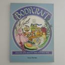 Bodycraft,  Health And Beauty The Natural Way By Nerys Purchon. Paperback 1995
