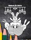 Malbuch für Ostern: Mehr als 70 Malvorlagen, sehr schöne Details und einzigartige Schemata, buchen Sie zu Ostern, um sie in Ihren Warenkorb zu legen (German Edition)