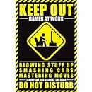 5 Ace KEEP OUT GAMER AT WORK WALL POSTER OF 300 GSM (12X18) WITHOUT FRAME