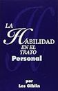 La Habilidad En El Trato Personal (Spanish Edition)