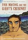 Finn MacCool and the Giant's Causeway: An Irish Folk Tale (Folk Tales From Around the World)