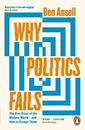 Why Politics Fails by Ben Ansell