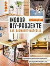 Claudia Guther Indoor DIY-Projekte aus Baumarkt-Material: Wohndeko un (Hardback)