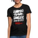 Fast And Furious Race Car Born For Speed Women's T-Shirt
