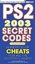 PS2® Secret Codes 2003, Volume 2