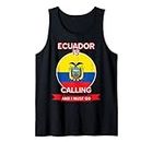 Ecuador llama y debo irme - Orgulloso Ecuador Camiseta sin Mangas