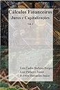 Cálculos Financeiros: Juros e Capitalizações (Portuguese Edition)