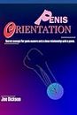 PENIS ORIENTATION: Secret concept for penis owners and a close relationship with a penis.