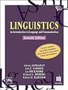 LINGUISTICS : AN INTRODUCTION TO LANGUAGE AND COMMUNICATION