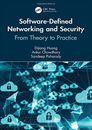Software-Defined Networking and Security: From , Huang, Pisharody, Chowdhary..