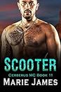 Scooter: Cerberus MC Book 11