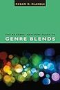 The Readers' Advisory Guide to Genre Blends (English Edition)