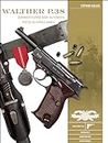 Walther P.38: Germany's 9 mm Semiautomatic Pistol in World War II (Classic Guns of the World, 8)
