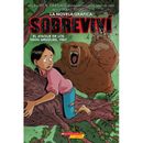 Sobreviv #5: Sobreviv el ataque de los osos grizzlies, 1967 (Graphix) (paperback) - by Lauren Tarsh