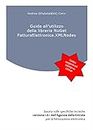 Guida all'utilizzo della libreria NuGet FatturaElettronica.XMLNodes: basata sulle specifiche tecniche della versione 1.6.1 dell’Agenzia delle Entrate per ... Vol. 1) (Italian Edition)