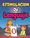Libro en español para niños: Estimulación de lenguaje: de 2-5 años: juegos didacticos para niños de 3 años