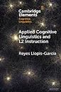 Applied Cognitive Linguistics and L2 Instruction
