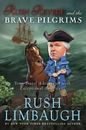 Rush Revere and the Brave Pilgrims: Tim- 9781476755861, hardcover, Rush Limbaugh