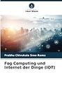 Fog Computing und Internet der Dinge (IOT) (German Edition)