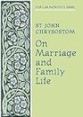 On Marriage and Family Life (Popular Patristics)