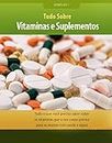 Vitaminas e Suplementos (Portuguese Edition)