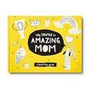 Why You’re So Amazing, Mom: A Book Made by Me