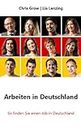 Arbeiten in Deutschland (German Edition)