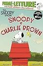 Snoopy e Charlie Brown. Peanuts. Ediz. a colori
