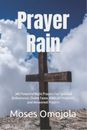 Moses Omojola Prayer Rain (Paperback) Prayers That Prevail