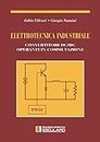 Elettronica industriale. Convertitori DC/DC operanti in commutazione (Italian Edition)