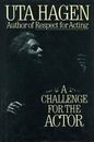 A Challenge For The Actor - Hardcover By Hagen, Uta - GOOD