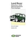 Land Rover Series 2A, 3, 109 V8 Optional Equipment Parts Catalogue: Part No. RTC 9842CE. (Land Rover Parts Catalogue S.)