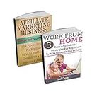 Make Money Online Box Set: Affiliate Marketing Business & Work From Home