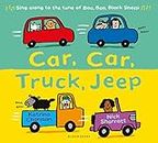 Car, Car, Truck, Jeep: 1 (New Nursery Rhymes)