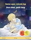 Somn uşor, micule lup – Dors bien, petit loup (română – franceză): Carte bilingvă pentru copii, cu audio și video online (Sefa Picture Books in two languages) (French Edition)