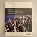 The Art of Network Architecture Business Driven Design SDN Networking Technology