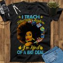 I Teach Tomorrow's Leaders I'm Kind Of A Big Deal Black Teacher Funny Gift Shirt