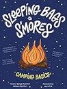 Sleeping Bags To S'mores: Camping Basics